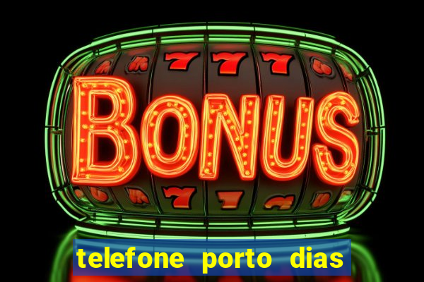 telefone porto dias marcar consulta